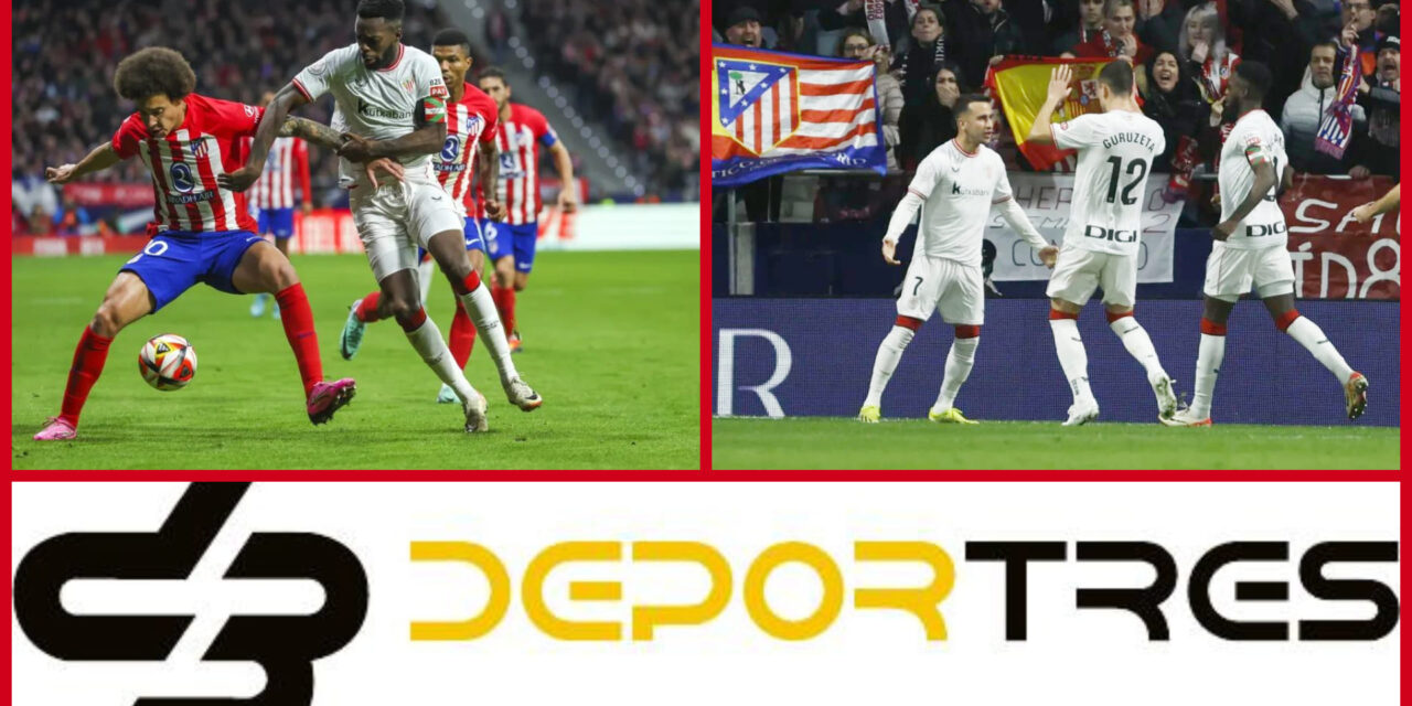 El Athletic revienta el Metropolitano y mira a la final (Video D3 completo 12:00 PM)