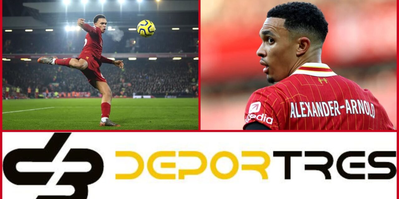 Alexander-Arnold confirma su salida de Liverpool tras 20 años(Video D3 completo 12:00 PM)