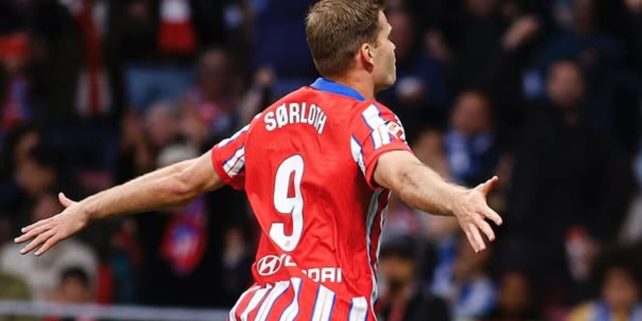 Sorloth anota 4 goles y el triplete más rápido de La Liga para que Atlético golee a Real Sociedad
