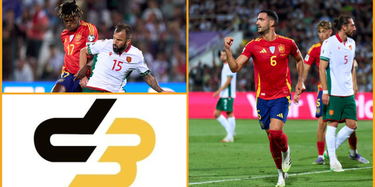 Podcast D3: España da su primer paso hacia el Mundial 2026