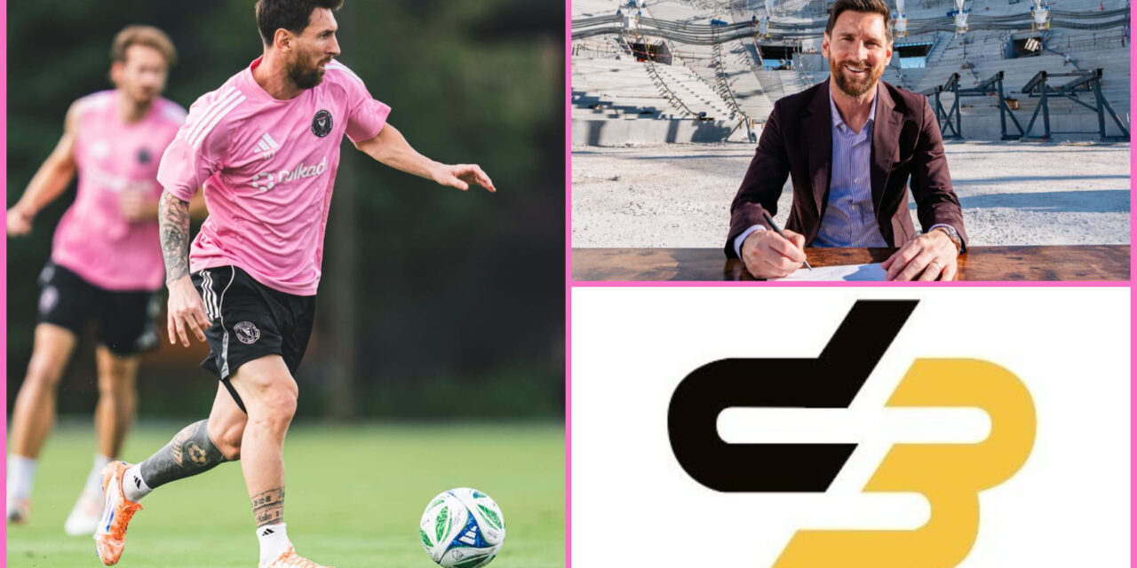 Podcast D3: Lionel Messi e Inter Miami finalizan contrato y seguirá en el club al menos hasta 2026