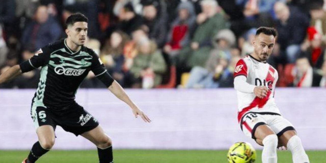 Rayo Vallecano empata sin goles con el Real Betis y alarga su mal paso en La Liga a seis juegos