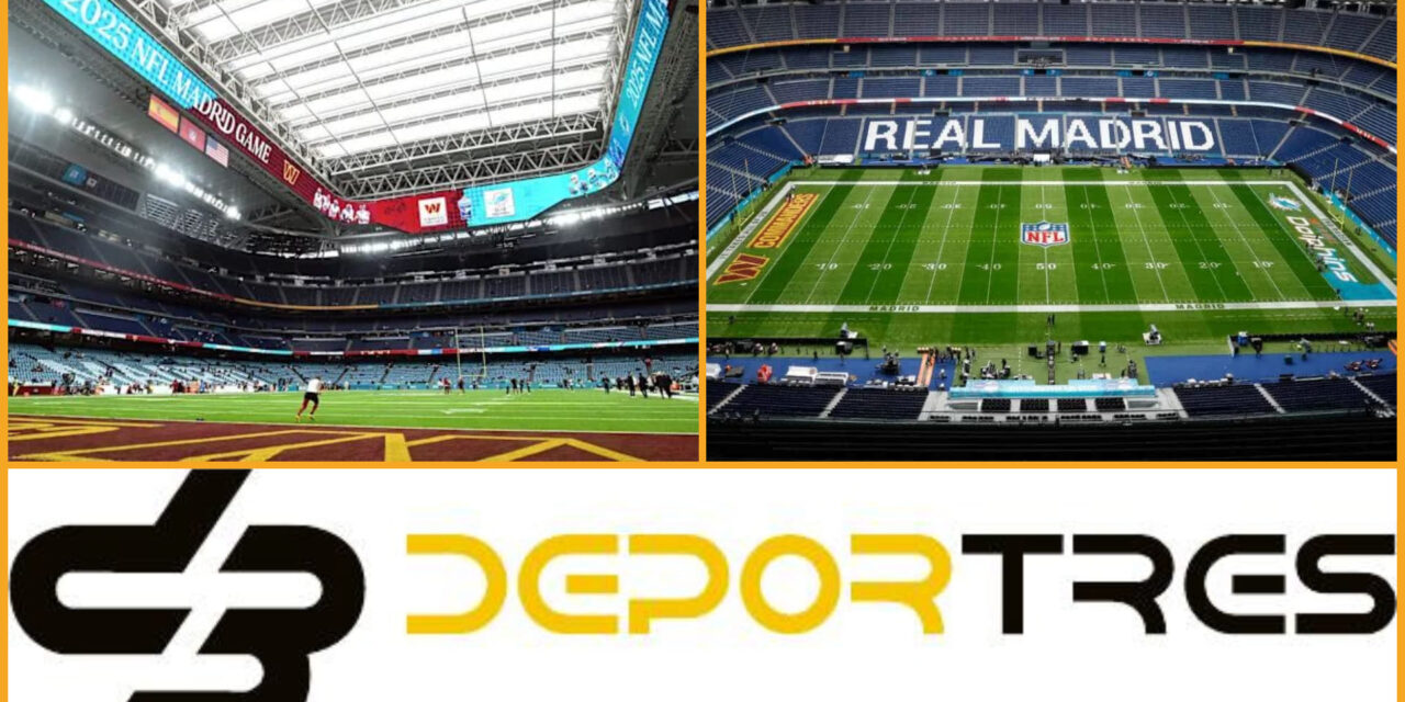 NFL firma acuerdo multianual para partidos de temporada regular en el estadio del Real Madrid(Video D3 completo 12:00 PM)